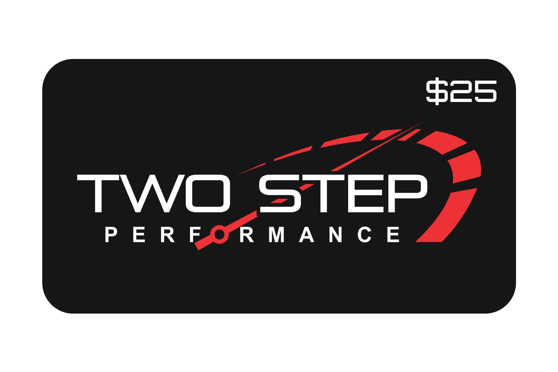Gift Card - Two Step Performance