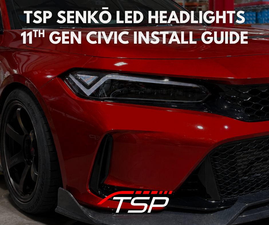 TSP Senkō LED Headlights Install Guide | 2022-2026 Honda Civic